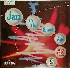 George Russell And His Orchestra Featuring Bill Evans - Jazz In The Space Age