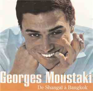 Georges Moustaki - De Shangaï à Bangkok