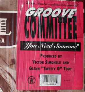 Groove Committee - You Need Someone