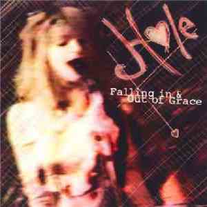 Hole  - Falling In and Out Of Grace