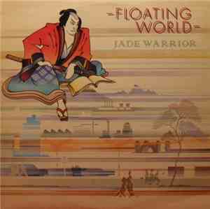 Jade Warrior - Floating World