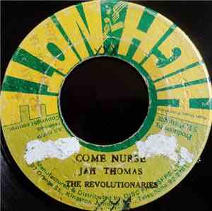 Jah Thomas / The Revolutionaries - Come Nurse / Nurses Skank