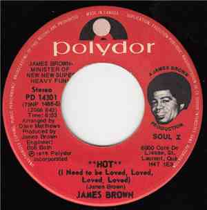 James Brown - Hot (I Need To Be Loved, Loved, Loved, Loved) / Superbad, Superslick Part I