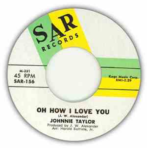 Johnnie Taylor - Oh How I Love You / Run But You Can't Hide