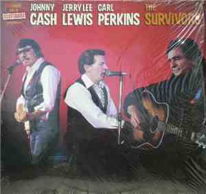 Johnny Cash, Jerry Lee Lewis, Carl Perkins - The Survivors