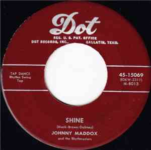Johnny Maddox  And The Rhythmasters - Shine / Angry