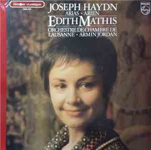 Joseph Haydn / Edith Mathis, Orchestre De Chambre De Lausanne, Armin Jordan - Arias • Arien