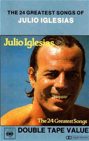 Julio Iglesias - The 24 Greatest Songs Of Julio Iglesias