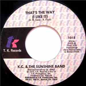 K.C. & The Sunshine Band - That's The Way (I Like It) / What Makes You Happy