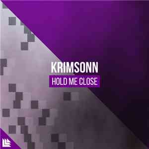 Krimsonn - Hold Me Close