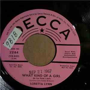 Loretta Lynn - What Kind Of A Girl (Do You Think I Am?)