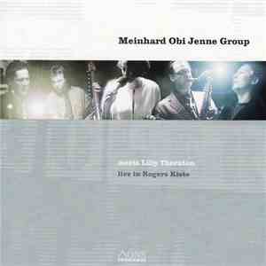 Meinhard Obi Jenne Group Meets Lilly Thornton - Live In Rogers Kiste