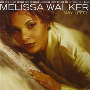 Melissa Walker - May I Feel