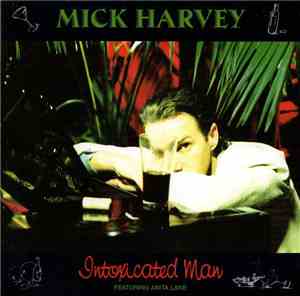 Mick Harvey Featuring Anita Lane - Intoxicated Man