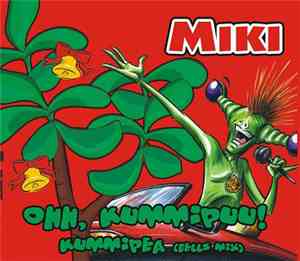 Miki  - Ohh, Kummipuu!
