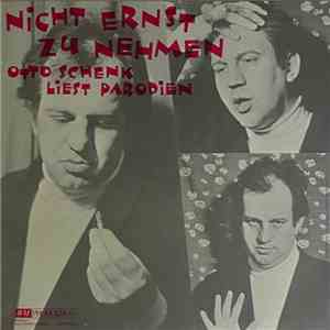 Otto Schenk - Nicht Ernst Zu Nehmen: Otto Schenk Liest Parodien