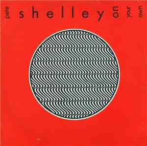 Pete Shelley - On Your Own