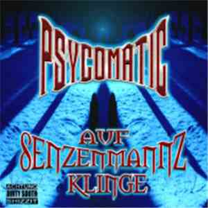 Psycomatic - Auf Senzenmannz Klinge... Tzhapta 2