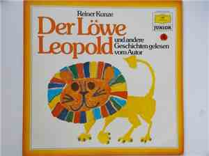 Reiner Kunze - Der Löwe Leopold Und Andere Geschichten Gelesen Vom Autor