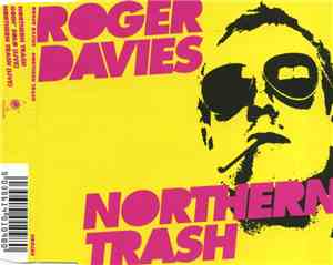 Roger Davies  - Northern Trash