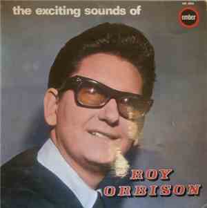 Roy Orbison - The Exciting Sounds Of Roy Orbison