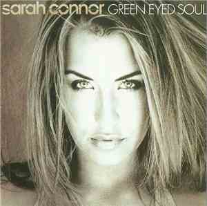 Sarah Connor - Green Eyed Soul