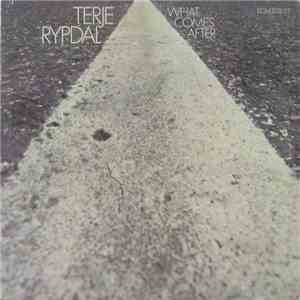 Terje Rypdal - What Comes After