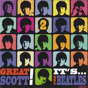 The Beatles - Great Scott! It's...The Beatles Vol.2