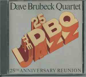 The Dave Brubeck Quartet - 25th Anniversary Reunion
