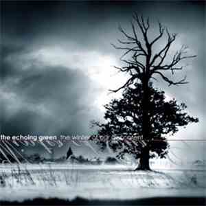 The Echoing Green - The Winter Of Our Discontent