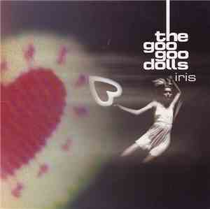 The Goo Goo Dolls - Iris