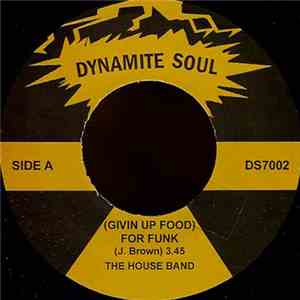 The House Band / Skorpyons Of Jamaica - (Givin Up Food) For Funk / Think About It
