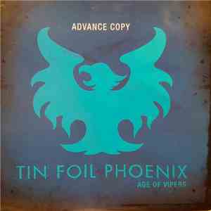 Tin Foil Phoenix - Age Of Vipers