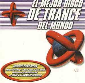 Various - El Mejor Disco De Trance Del Mundo