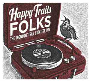 Various - Happy Trails Folks - The Togwotee Trail Greatest Hits