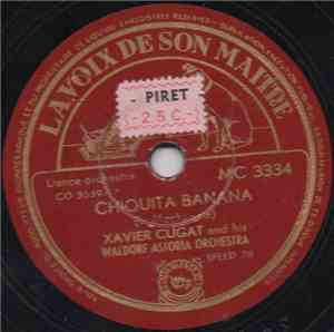 Xavier Cugat And His Waldorf Astoria Orchestra - Chiquita Banana / South America, Take It Away!