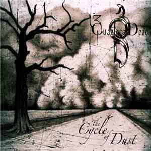 3 Quarters Dead - The Cycle Of Dust
