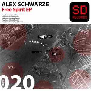 Alex Schwarze - Free Spirit EP