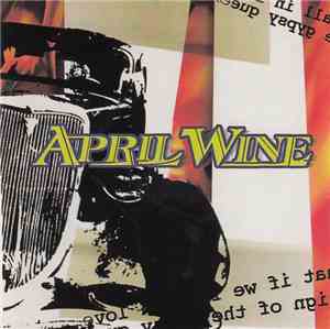 April Wine - King Biscuit Flower Hour Presents…April Wine