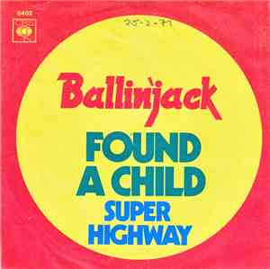 Ballin' Jack - Found A Child / Super Highway