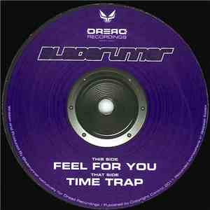 Bladerunner - Feel For You / Time Trap