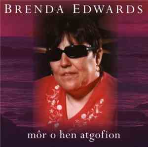 Brenda Edwards  - Mor O Hen Atgofion