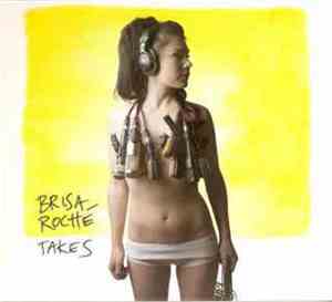 Brisa Roché - Takes