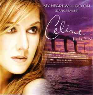 Celine Dion - My Heart Will Go On (Dance Mixes)