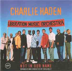 Charlie Haden - Liberation Music Orchestra - Not In Our Name