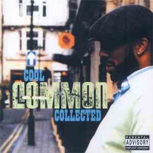 Common - Cool Common Collected (A Fine Collection Of Remixes & Rarities)