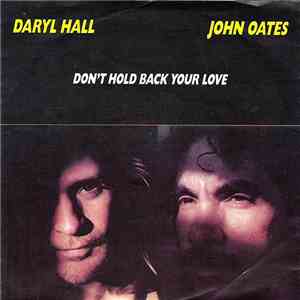 Daryl Hall John Oates - Don't Hold Back Your Love