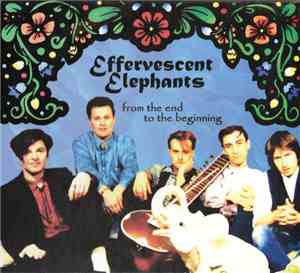 Effervescent Elephants - From The End To The Beginning
