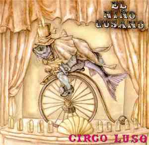 El Niño Gusano - Circo Luso