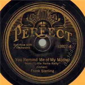 Frank Sterling  / Arthur Wilson  - You Remind Me Of My Mother / Nellie Kelly, I Love You